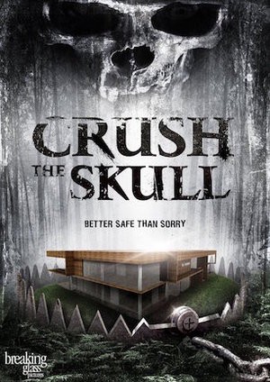 Crush the Skull / Размозжить череп (2015) online
