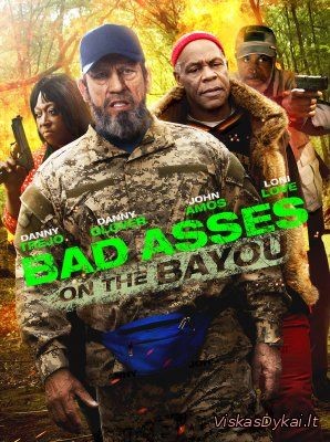 Kietas bičas 3 / Крутые чуваки 3 / Bad Ass 3: Bad Asses on the Bayou (2015) online